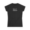 Here for Snacks • Women's T-Shirt